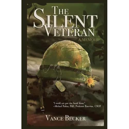 The Silent Veteran: A Memoir