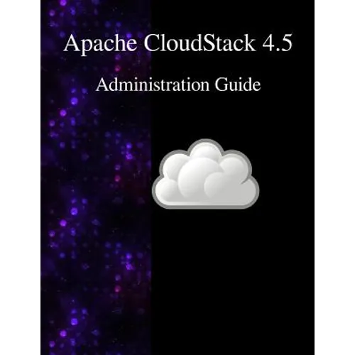 Apache CloudStack 4.5 Administration Guide