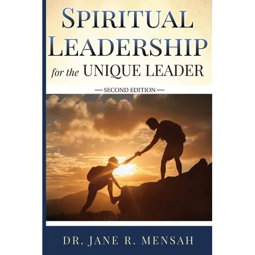 Spiritual Leadership for the Unique Leader