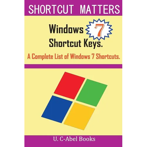 Windows 7 Shortcut Keys: A Complete List of Windows 7 Shortcuts