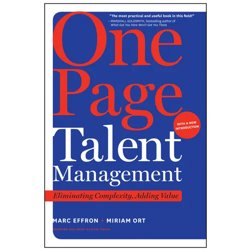 One Page Talent Management: Eliminating Complexity, Adding Value