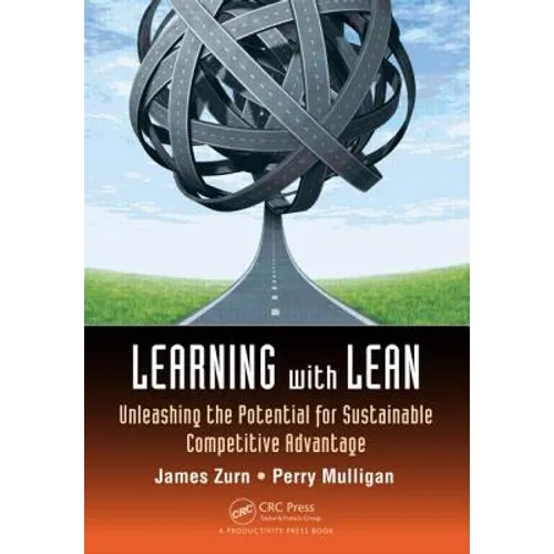 Learning with Lean: Unleashing the Potential for Sustainable Competitive Advantage