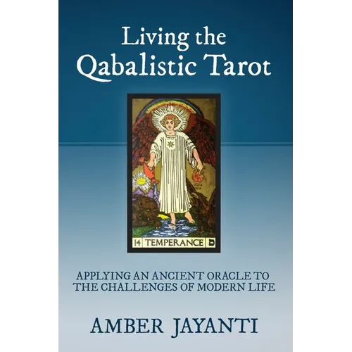 Living the Qabalistic Tarot