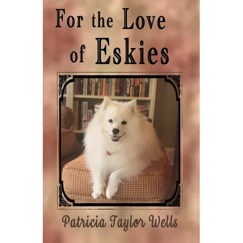 For the Love of Eskies