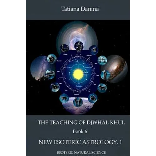 The Teaching of Djwhal Khul - New Esoteric Astrology, 1
