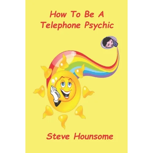 How To Be A Telephone Psychic