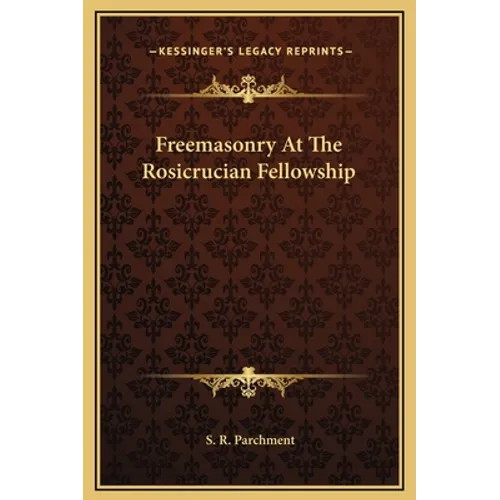 Freemasonry At The Rosicrucian Fellowship
