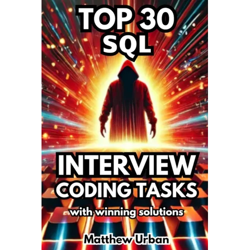 TOP 30 SQL Interview Coding Tasks