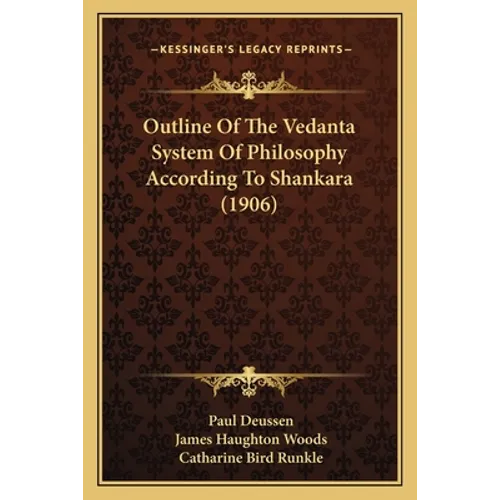 Outline Of The Vedanta System Of Philosophy According To Shankara (1906)