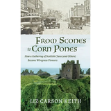 From Scones to Corn Pones: How a Gathering of Scottish Clans (and Others) Became Wiregrass Pioneers