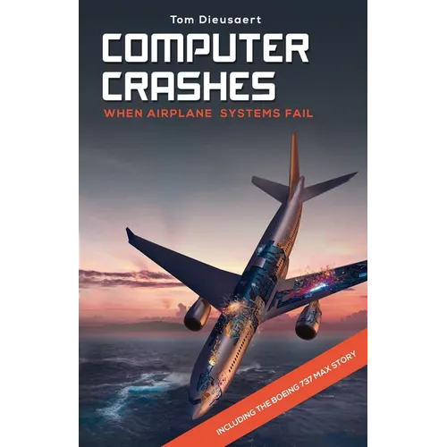 Computer Crashes: When airplane systems fail