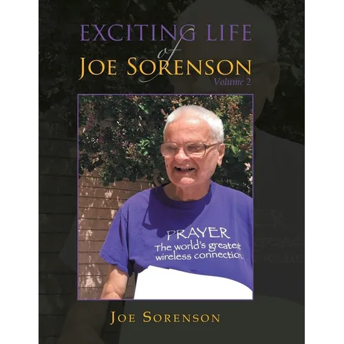 Exciting life of Joe Sorenson