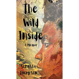 The Wild Inside - Hardcover