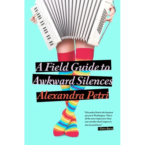 A Field Guide to Awkward Silences
