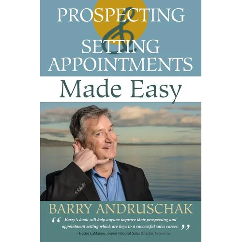 Prospecting and Setting Appointments Made Easy