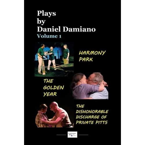 Plays by Daniel Damiano - Volume 1