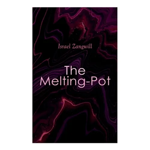 The Melting-Pot