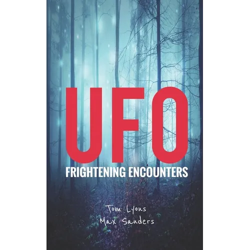 UFO Frightening Encounters