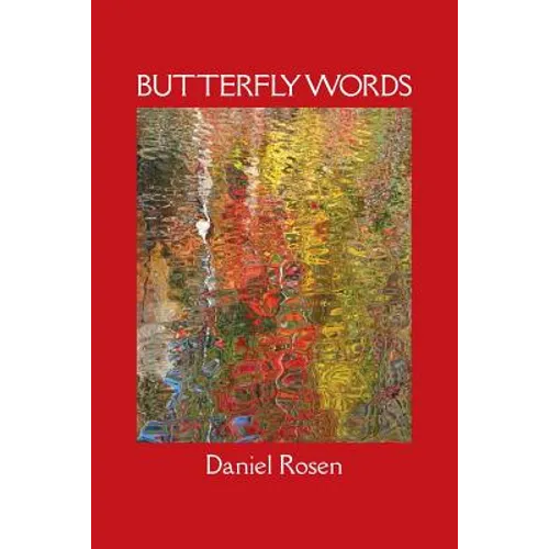 Butterfly Words: Relationships: A Psychiatrist's Narrative