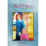 In My Mother's House: A Daughter's Story