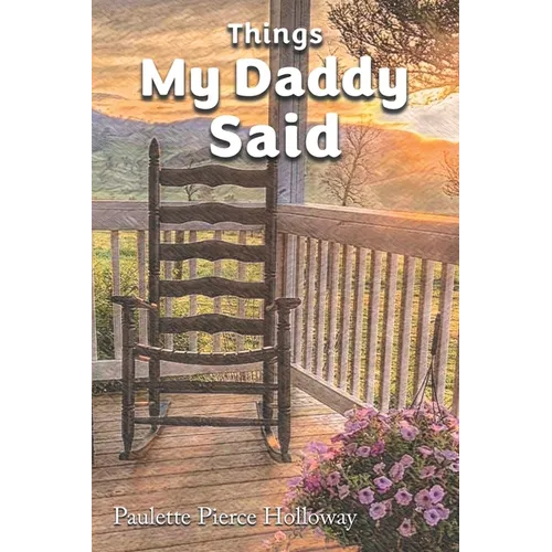 Things My Daddy Said