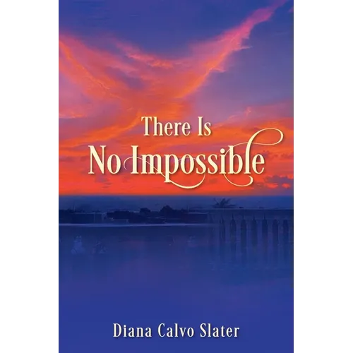 There Is No Impossible