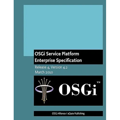 OSGi Service Platform Enterprise Specification: Release 4, Version 4.2