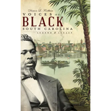 Voices of Black South Carolina: Legend & Legacy - Hardcover