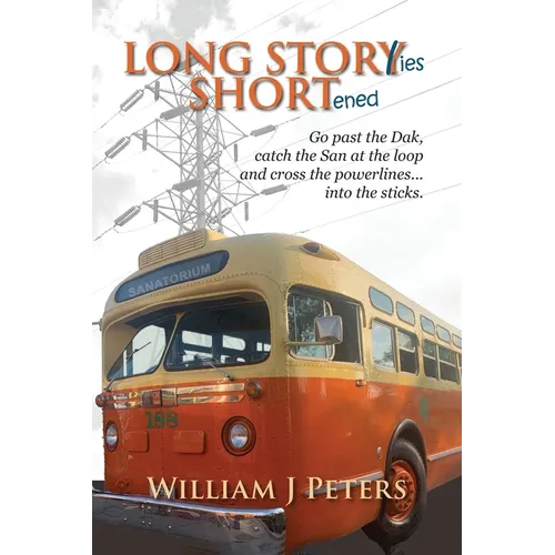 Long Stories Shortened: Go past the Dak, catch the San at the Loop and cross the powerlines... into the sticks.