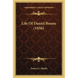 Life Of Daniel Boone (1856)