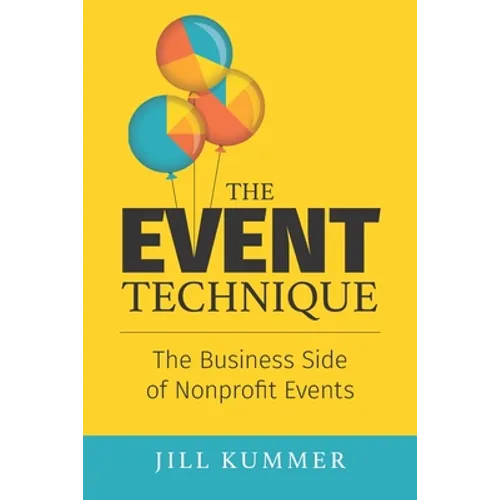 The EVENT Technique: The Business Side of Nonprofit Events