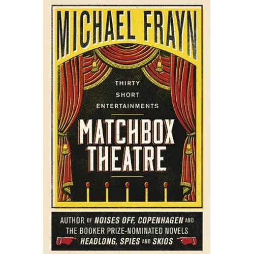 Matchbox Theatre: Thirty Short Entertainments