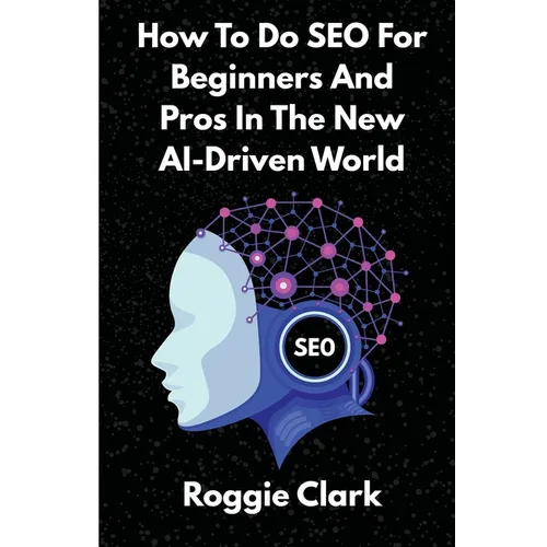 How To Do SEO For Beginners And Pros In The New AI-Driven World: Avoid Generative AI Slop and Grow Organic and AEO Traffic Faster