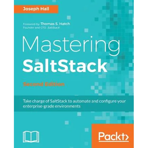 Mastering SaltStack: Use Salt to the fullest