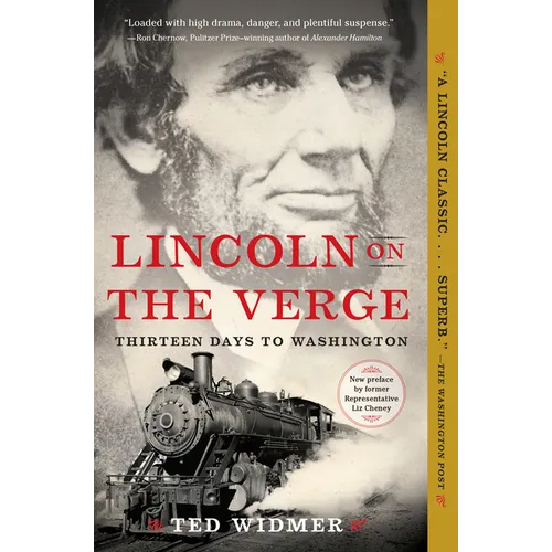 Lincoln on the Verge: Thirteen Days to Washington
