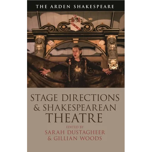 Stage Directions and Shakespearean Theatre
