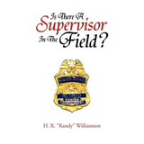 Is There a Supervisor in the Field? - Paperback