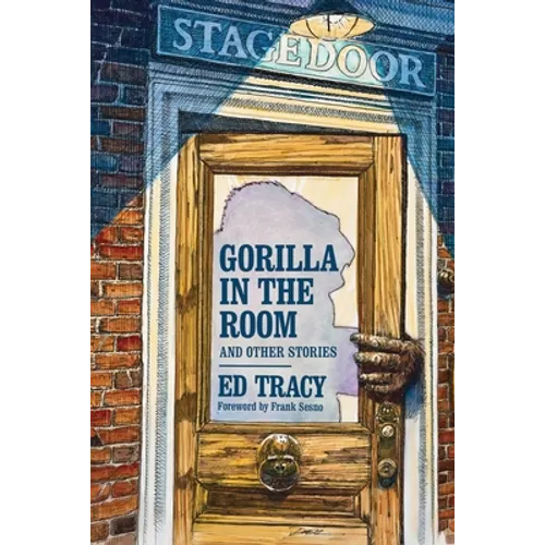 Gorilla in the Room and Other Stories