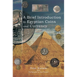 A Brief Introduction to Egyptian Coins and Currency - Paperback