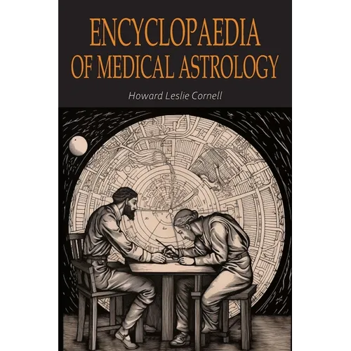 Encyclopaedia of Medical Astrology