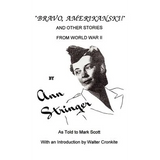 Bravo, Amerikanski!: And Other Stories from World War II