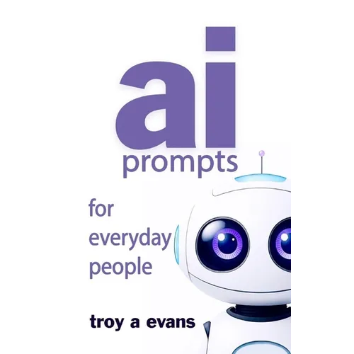 AI Prompts For Everyday People