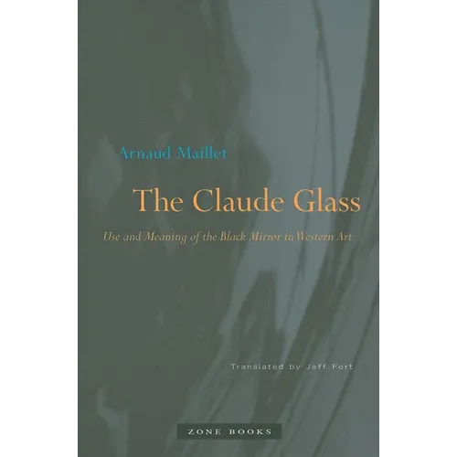 The Claude Glass: Use and Meaning of the Black Mirror in Western Art
