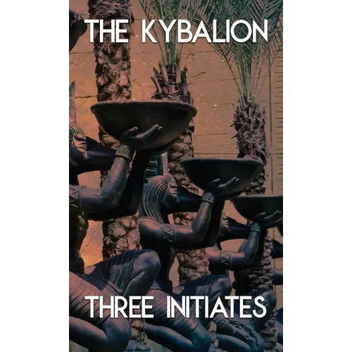 The Kybalion and the All (Jabberwoke Pocket Occult)