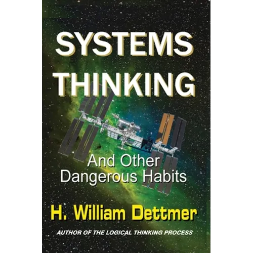 Systems Thinking - And Other Dangerous Habits