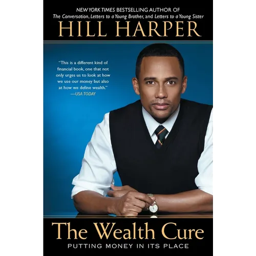 The Wealth Cure: Putting Money in Its Place