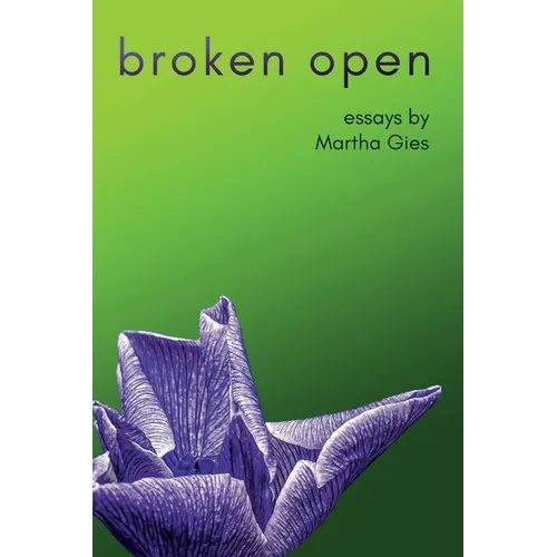 Broken Open