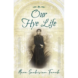 Our Hye Life - Paperback