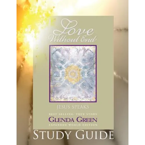 Love Without End Study Guide