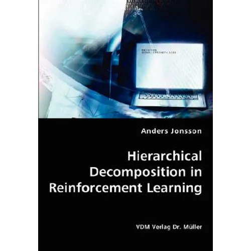 Hierarchical Decomposition in Reinforcement Learning
